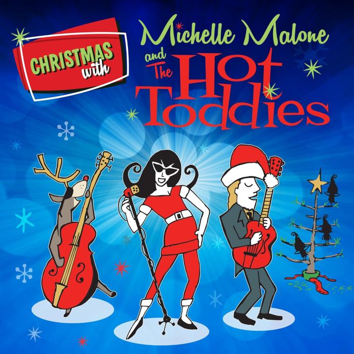 MICHELLE MALONE - CHRISTMAS WITH MICHELLE MALONE & THE HOT TODDIES