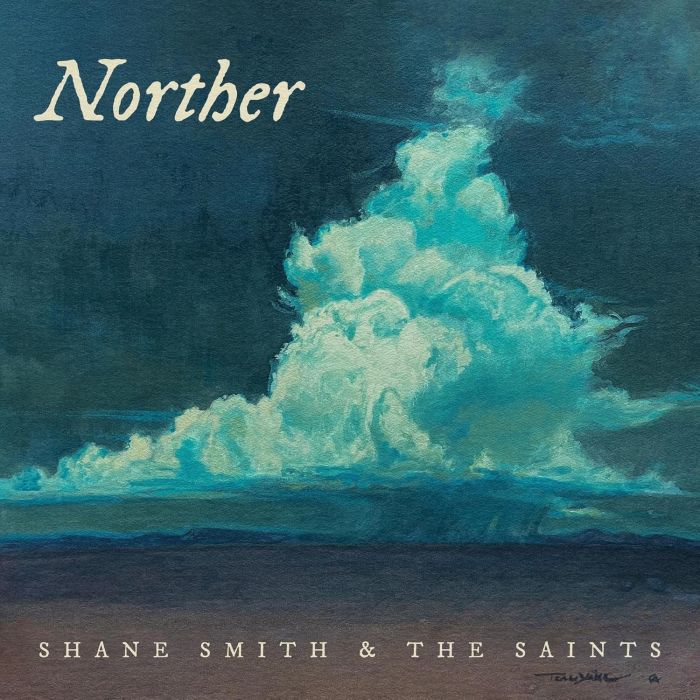 SMITH,SHANE & THE SAINTS - NORTHER
