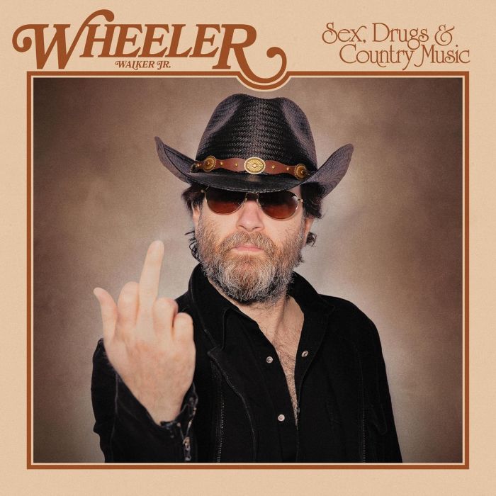 WHEELER WALKER JR. - SEX, DRUGS & COUNTRY MUSIC