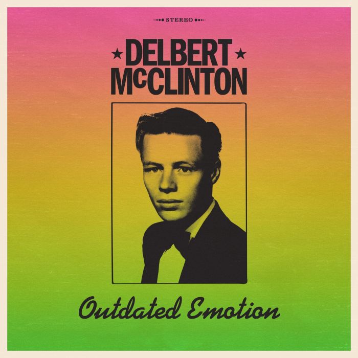 DELBERT MCCLINTON - OUTDATED EMOTION
