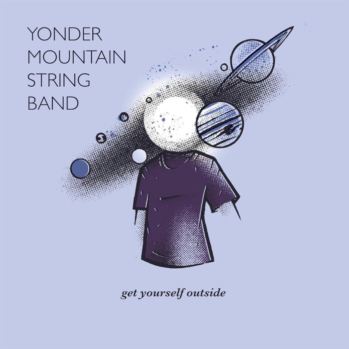 YONDER MOUNTAIN STRING BAND - GET YOURSELF OUTSIDE