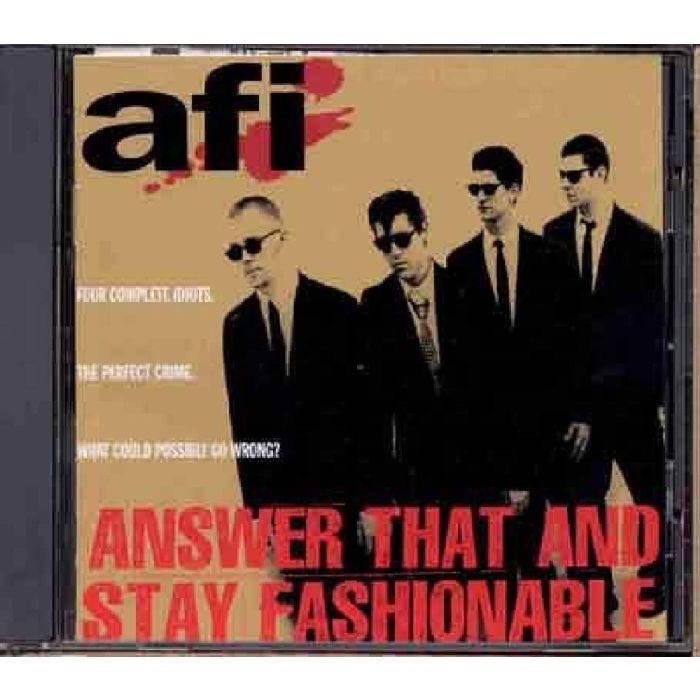 AFI - ANSWER THAT & STAY FASHIONABLE