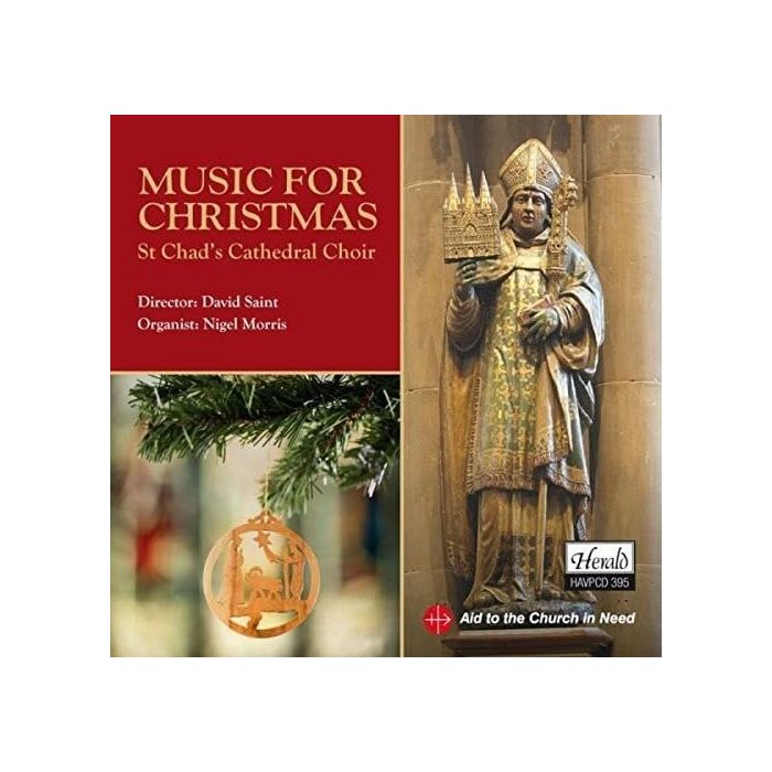 ST CHAD'S CATHEDRAL CHOIR - MUSIC FOR CHRISTMAS