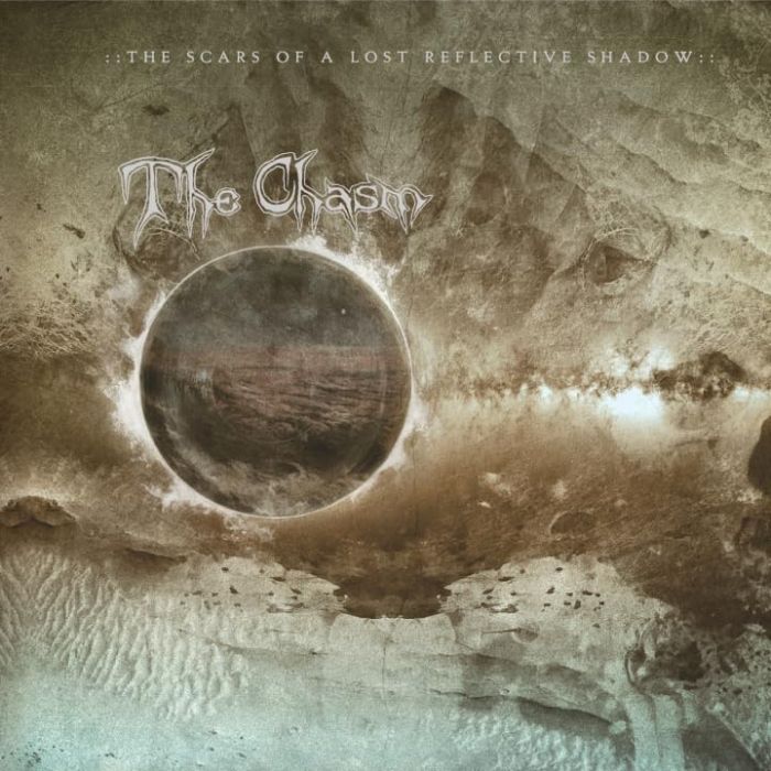 CHASM - SCARS OF A LOST REFLECTIVE SHADOW