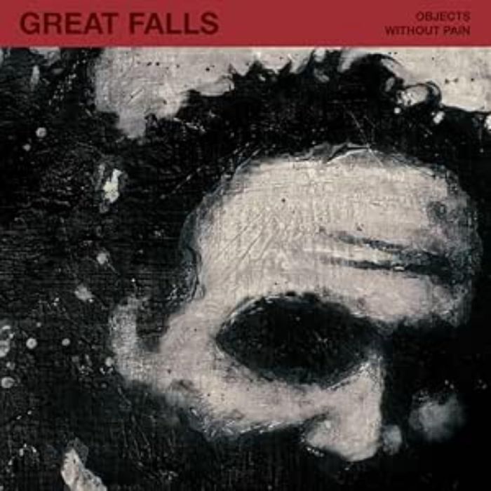 GREAT FALLS - OBJECTS WITHOUT PAIN