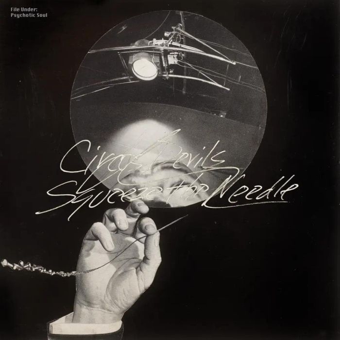 CIRCUS DEVILS - SQUEEZE THE NEEDLE