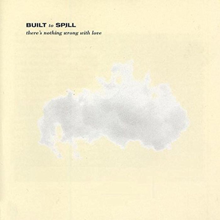BUILT TO SPILL - THERE'S NOTHING WRONG WITH LOVE (DL CARD)