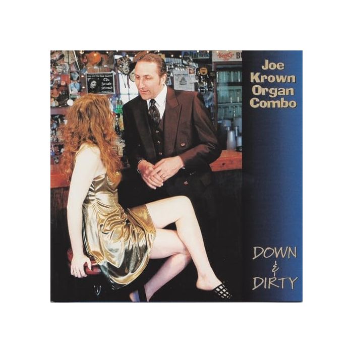 JOE KROWN - DOWN & DIRTY