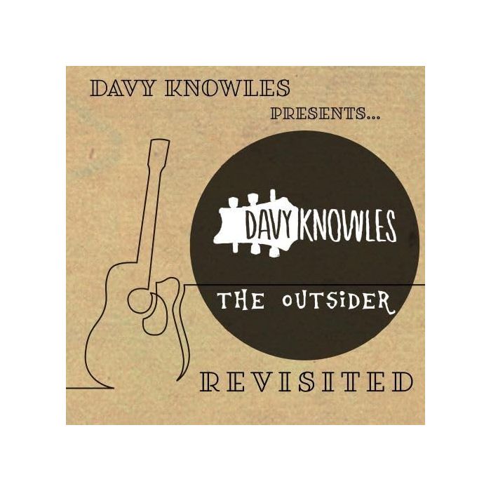 DAVY KNOWLES - DAVY KNOWLES PRESENTS THE OUTSIDER REVISITED
