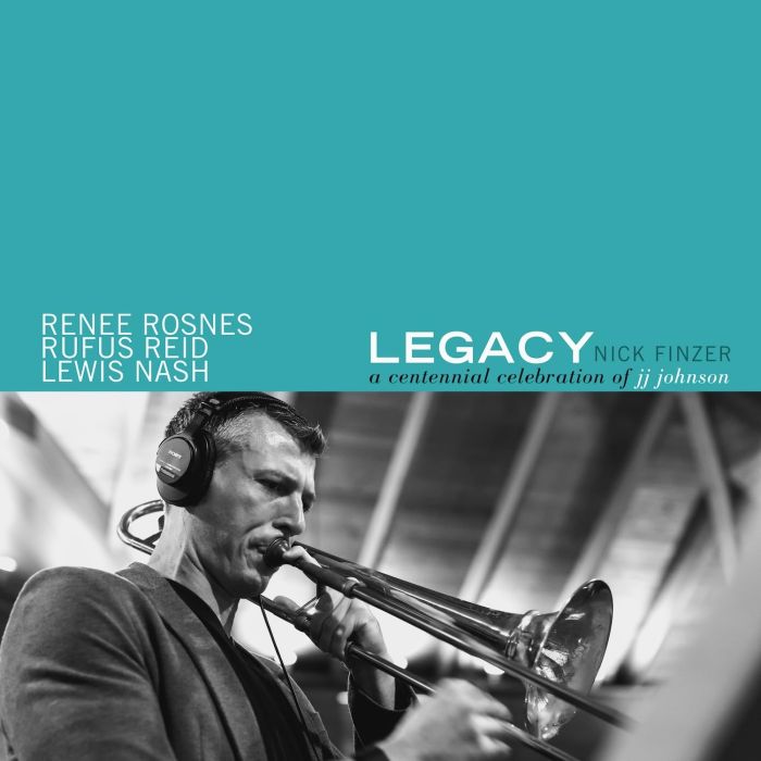 NICK FINZER - LEGACY: A CENTENNIAL CELEBRATION OF JJ JOHNSON