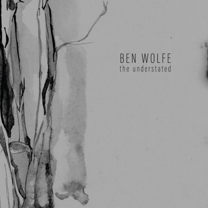BEN WOLFE - UNDERSTATED