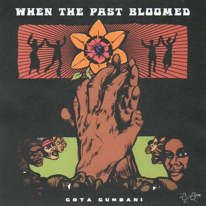 GOYA GUMBANI - WHEN THE PAST BLOOMED