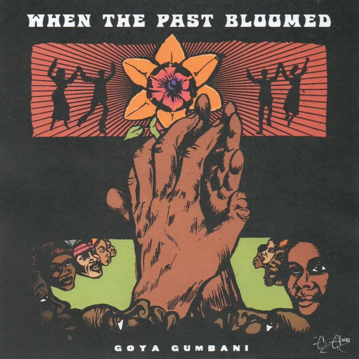 GOYA GUMBANI - WHEN THE PAST BLOOMED