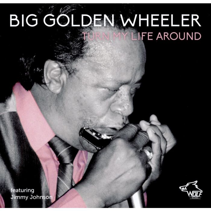 BIG WHEELER GOLDEN - TURN MY LIFE AROUND