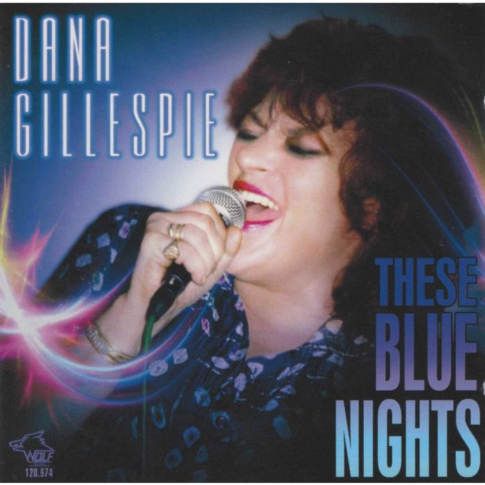 DANA GILLESPIE - THESE BLUE NIGHTS