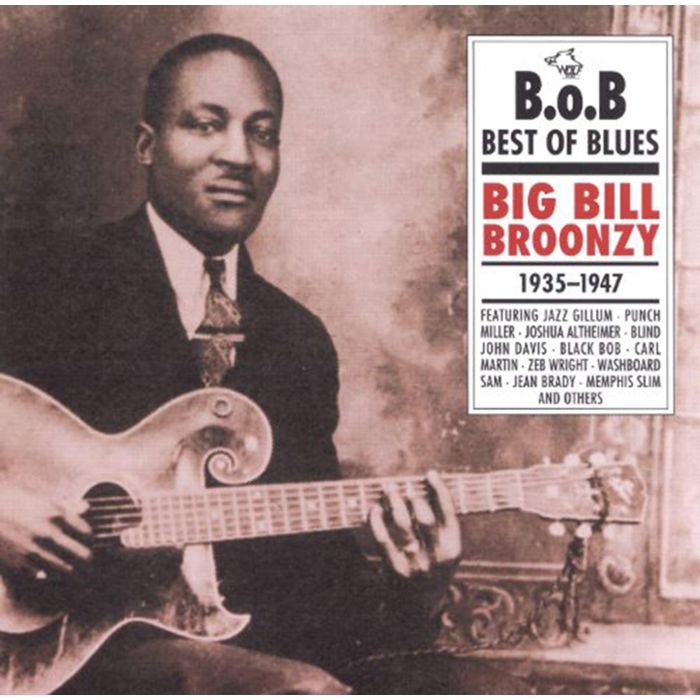 BIG BILL BROONZY - BIG BILL BROONZY 1935-1947
