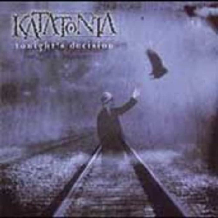 KATATONIA - TONIGHTS DECISION
