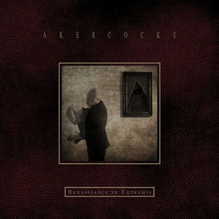 AKERCOCKE - RENAISSANCE IN EXTREMIS