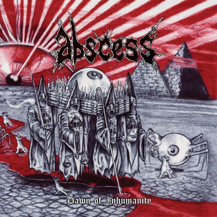 ABSCESS - DAWN OF INHUMANITY