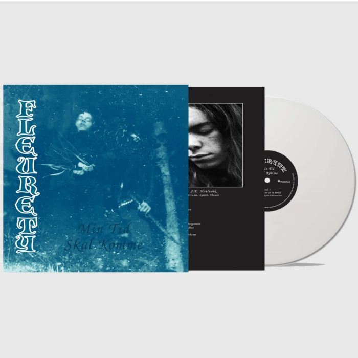 FLEURETY - MIN TID SKAL KOMME (WHITE VINYL)