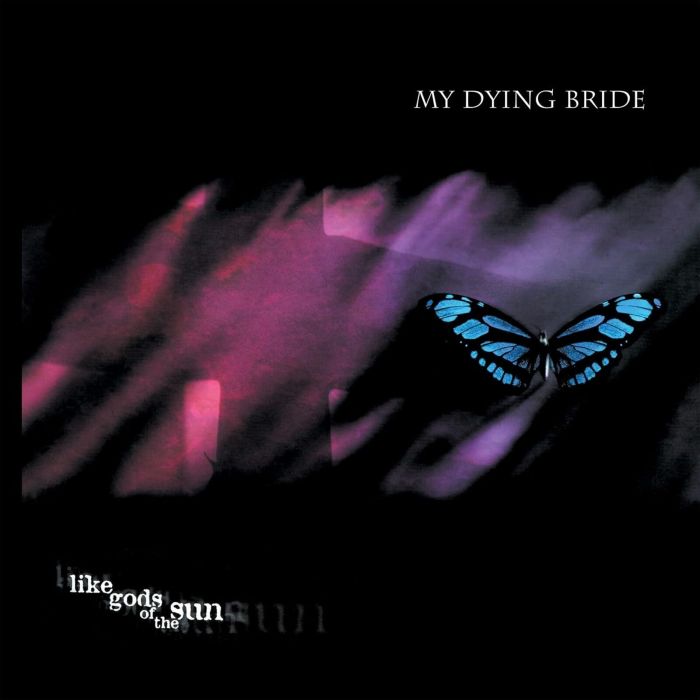 MY DYING BRIDE - LIKE GODS OF THE SUN