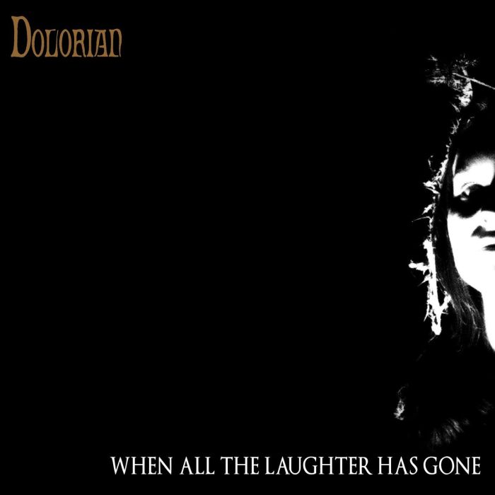 DOLORIAN - WHEN ALL THE LAUGHTER HAS GONE