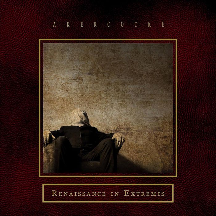 AKERCOCKE - RENAISSANCE IN EXTREMIS