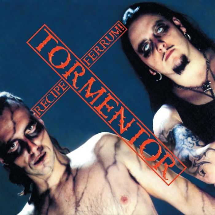 TORMENTOR - RECIPE FERRUM !
