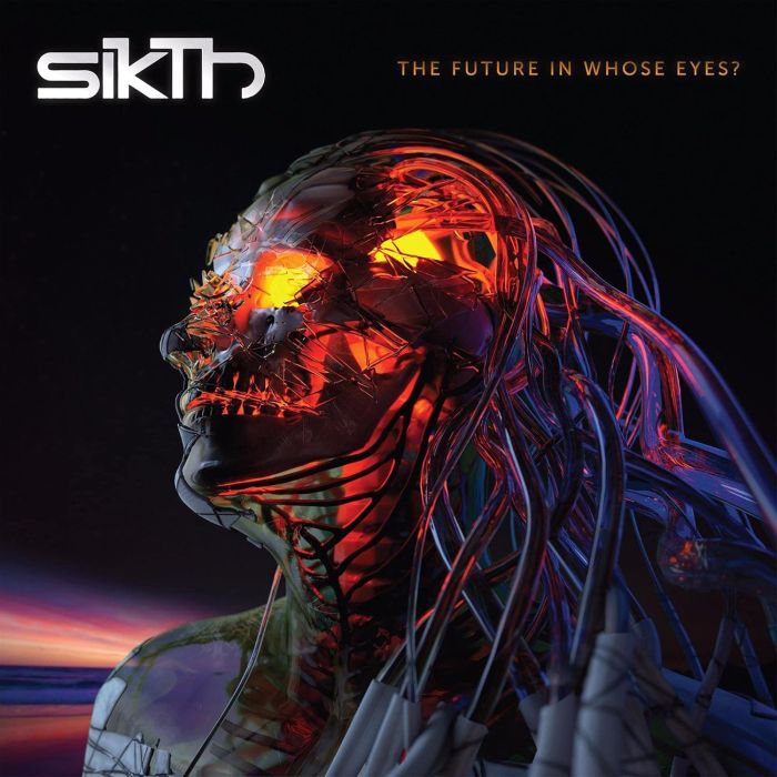 SIKTH - FUTURE IN WHOSE EYES