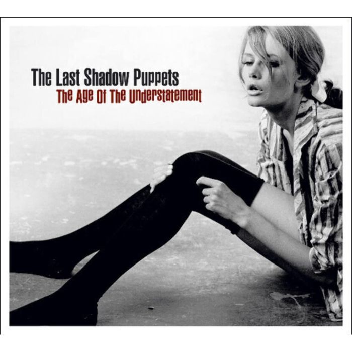 LAST SHADOW PUPPETS - AGE OF UNDERSTATEMENT