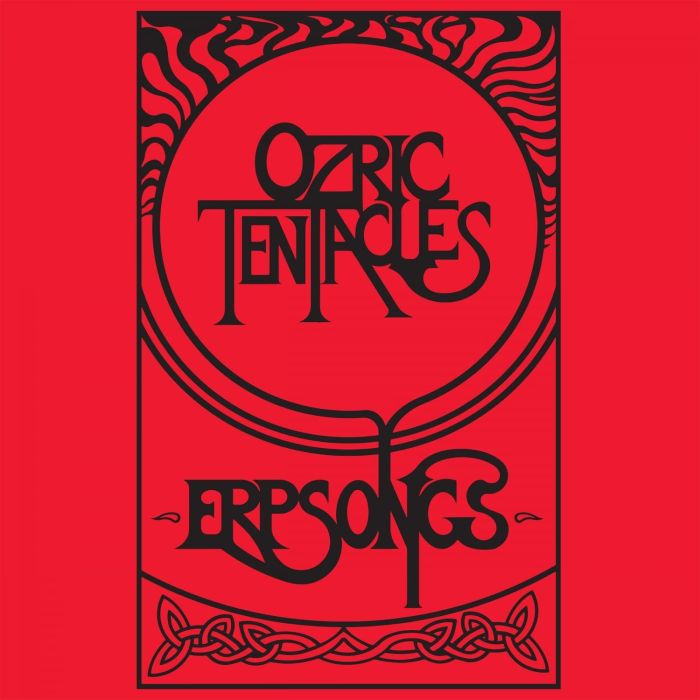 OZRIC TENTACLES - ERPSONGS