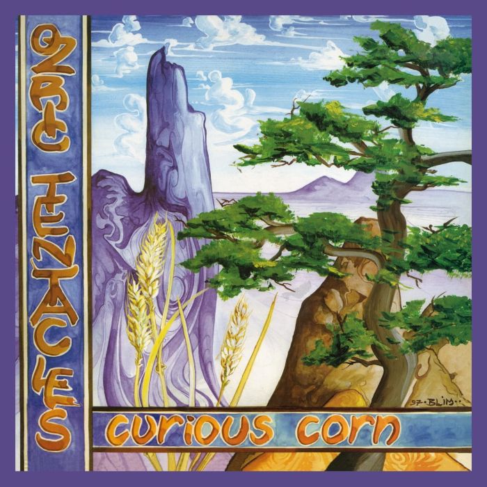 OZRIC TENTACLES - CURIOUS CORN
