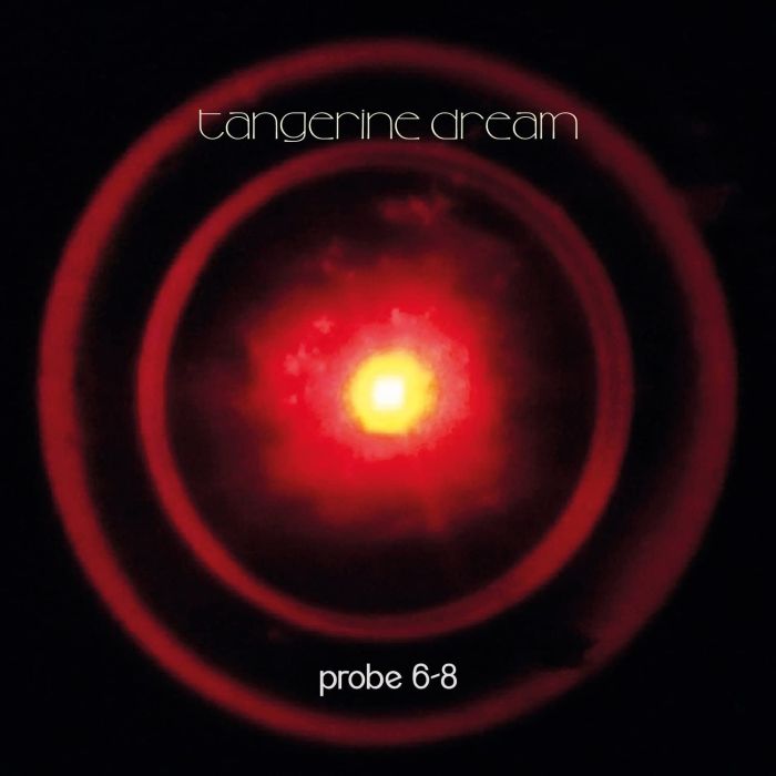 TANGERINE DREAM - PROBE 6 - 8