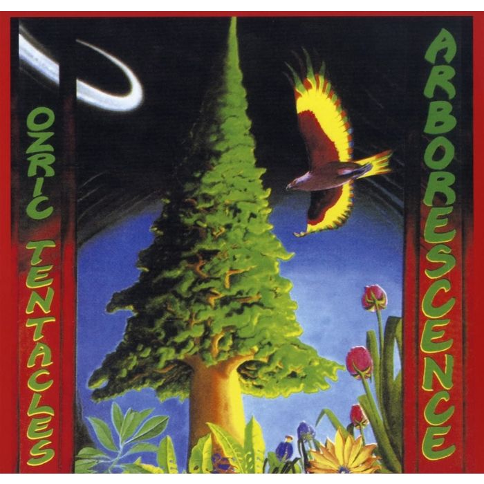 OZRIC TENTACLES - ARBORESCENCE (2020 ED WYNNE REMASTER)