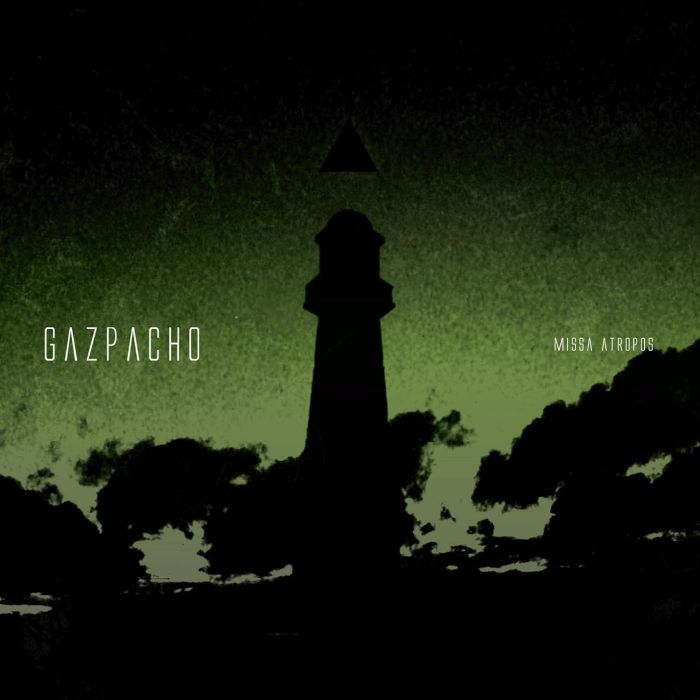 GAZPACHO - MISSA ATROPOS