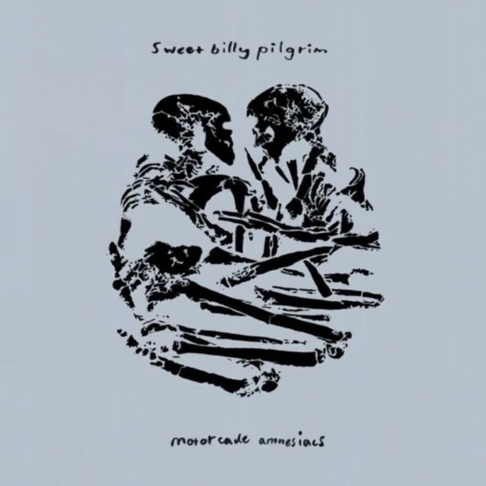 SWEET BILLY PILGRIM - MOTORCADE AMNESIACS