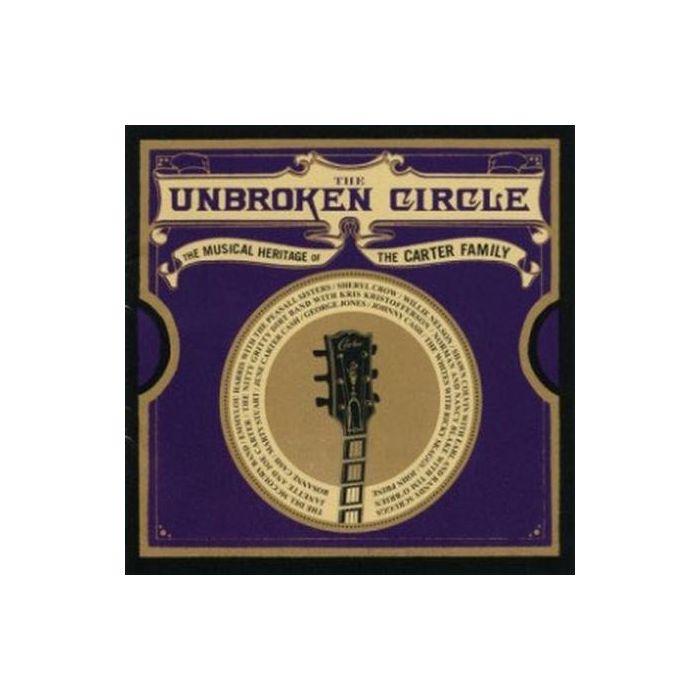 Various Artists - The Unbroken Circle: The Musical Heritage Of The Carter Family