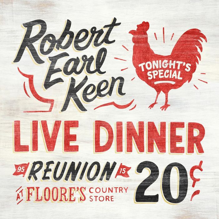 ROBERT EARL KEEN - LIVE DINNER REUNION