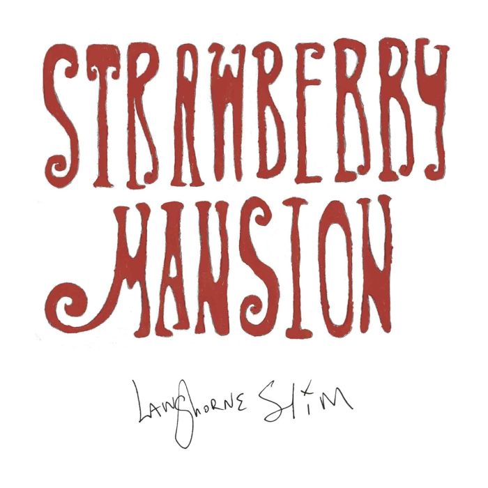 LANGHORNE SLIM - STRAWBERRY MANSION