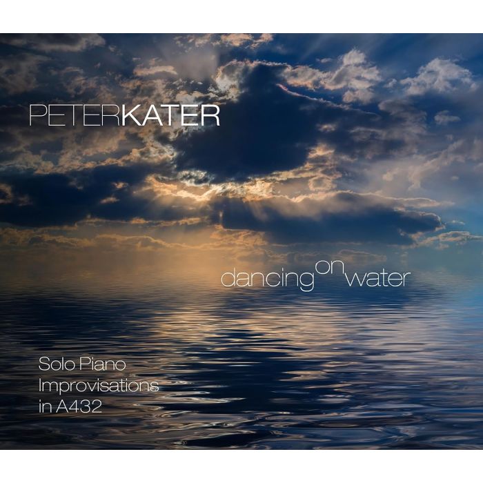PETER KATER - DANCING ON WATER