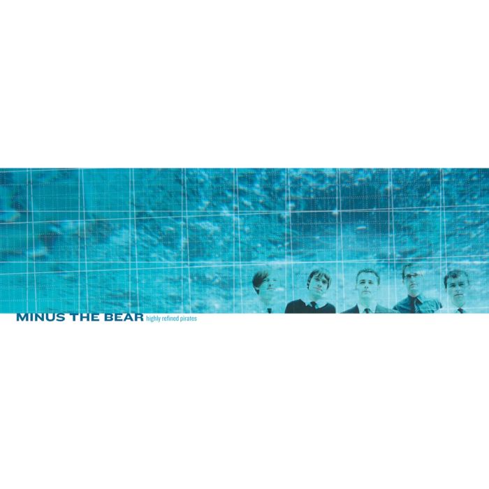 MINUS THE BEAR - HIGHLY REFINED PIRATES