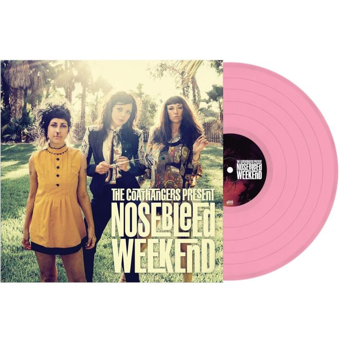 COATHANGERS - NOSEBLEED WEEKEND (TRANSLUCENT ROSE VINYL)