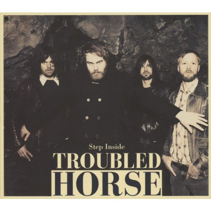 TROUBLED HORSE - STEP INSIDE