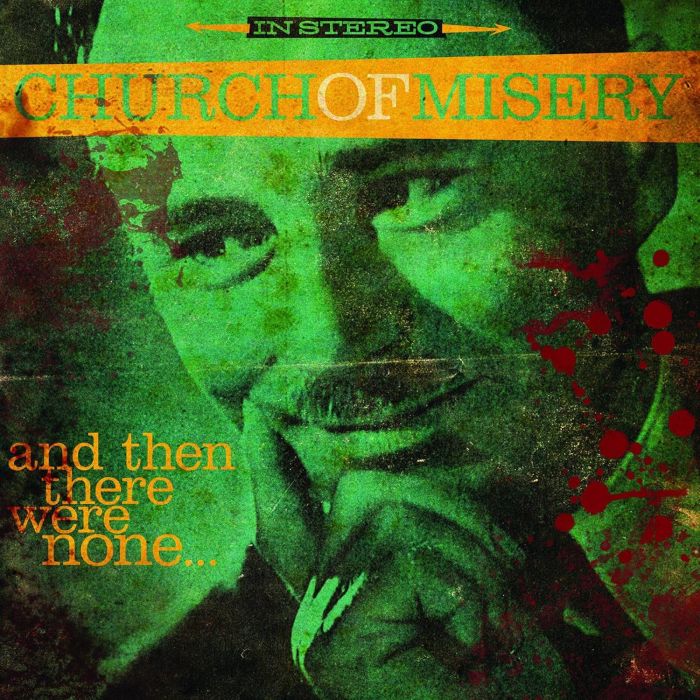 CHURCH OF MISERY - AND THEN THERE WERE NONE