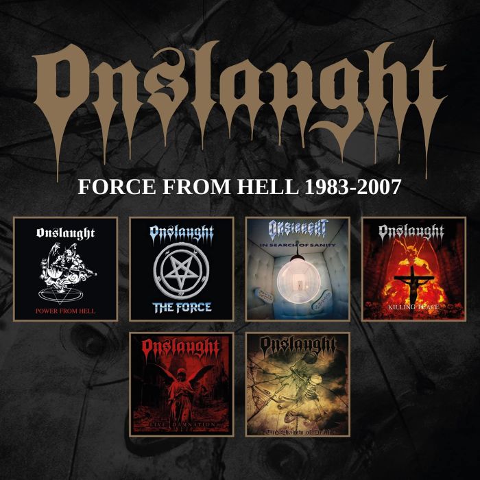 ONSLAUGHT - FORCE FROM HELL 1983 -2007