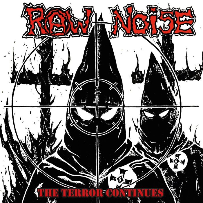 RAW NOISE - TERROR CONTINUES