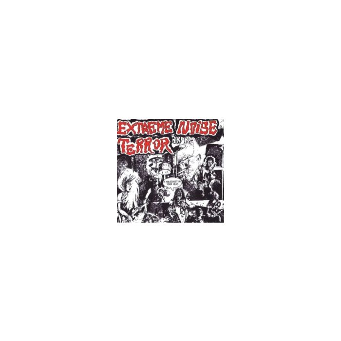EXTREME NOISE TERROR - HOLOCAUST IN YOUR HEAD (THE ORIGINAL HOLOCAUST)