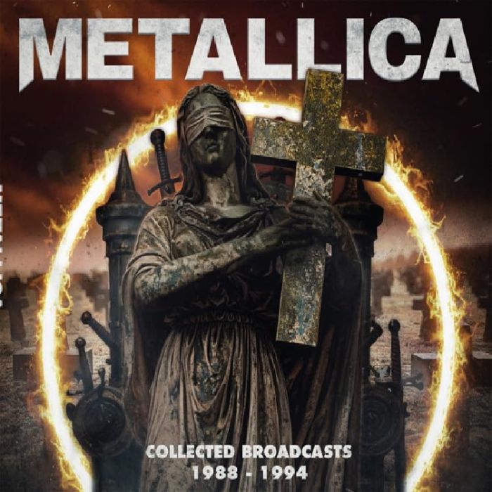 METALLICA - COLLECTED BROADCASTS 1988-1994