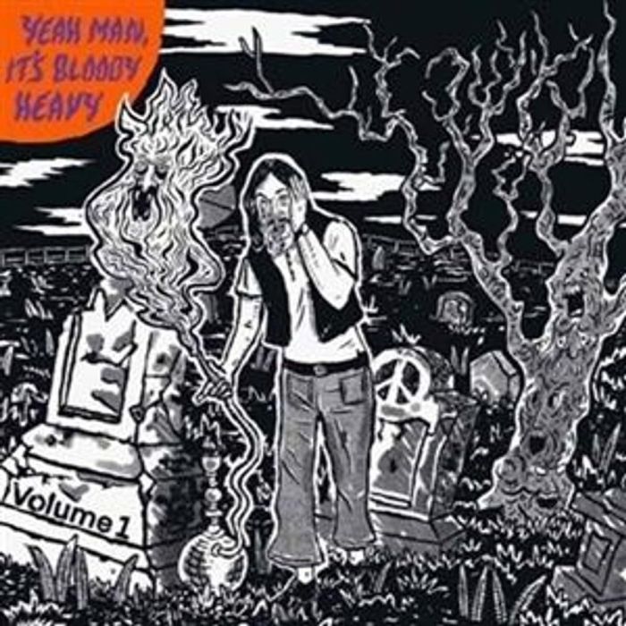 VARIOUS ARTISTS - YEAH MAN, IT’S BLOODY HEAVY!!