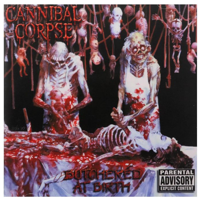 CANNIBAL CORPSE - BUTCHERED AT BIRTH